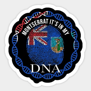 Montserrat Its In My DNA - Gift for Montserratian From Montserrat Sticker